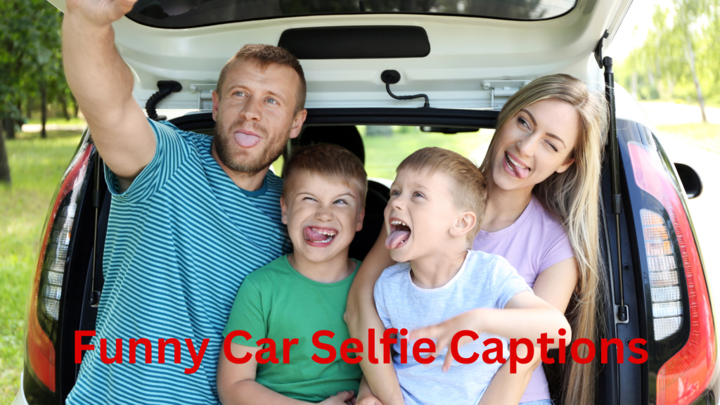 Funny Car Selfie Captions